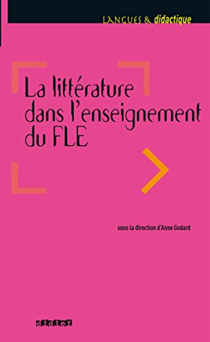 La littérature dans l'enseignement du FLE - Livre (Langues et didactique - années précédentes)