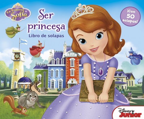 La Princesa Sofía. Libro de solapas (Disney. Princesa Sofía)