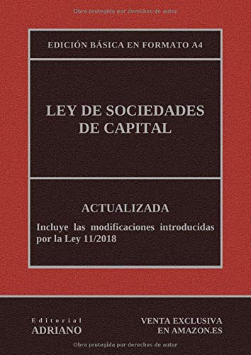 Ley de Sociedades de Capital (Edición básica en formato A4): Actualizada, incluyendo la última reforma recogida en la descripción