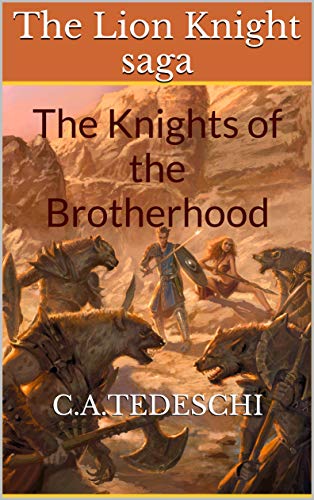 Lion Knight saga: The Knights of the Brotherhood (The Lion Knight saga Book 2) (English Edition)