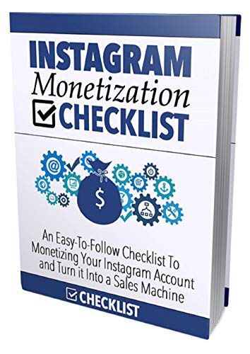 Lista de verificación de monetización de Instagram: ¡Descubra cómo monetizar su cuenta de Instagram y convertirla en una máquina de ventas!