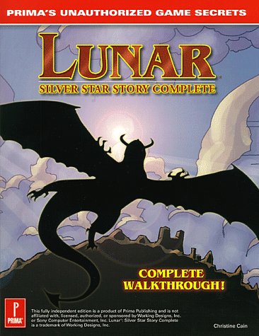 Lunar: Silver Star Story Complete Strategy Guide (Unauthorized Game Secrets)