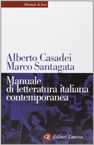 Manuale di letteratura italiana contemporanea (Manuali di base)