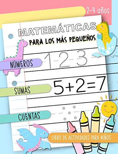 Matemáticas para los más pequeños - Números, Sumas, Cuentas: Libro de actividades para niños, 2-4 años: Cuaderno de práctica para chicos y chicas