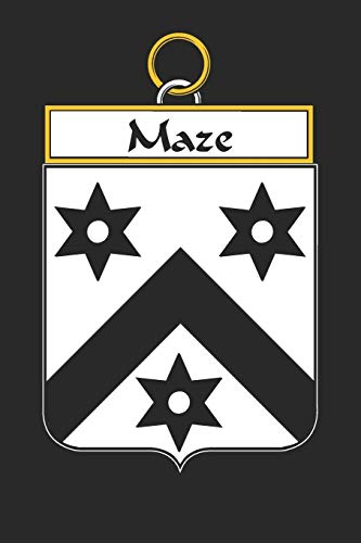 Maze: Maze Coat of Arms and Family Crest Notebook Journal (6 x 9 - 100 pages)