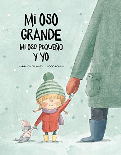 Mi oso grande mi oso pequeño y yo: Volume 1 (SOMOS8) Mi oso grande mi oso pequeño y yo: Volume 1 (SOMOS8)