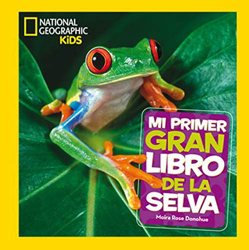 Mi primer gran libro de la selva (NG KIDS)