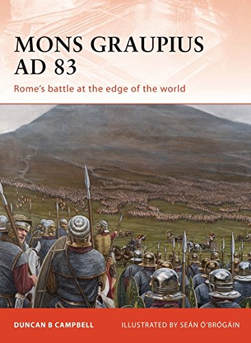 Mons Graupius AD 83: Rome's battle at the edge of the world: No. 224 (Campaign)