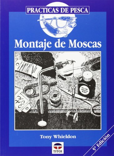 MONTAJE DE MOSCAS (Practicas De Pesca) MONTAJE DE MOSCAS (Practicas De Pesca)