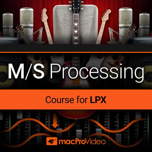 M/S Processing Course in LP X by mPV