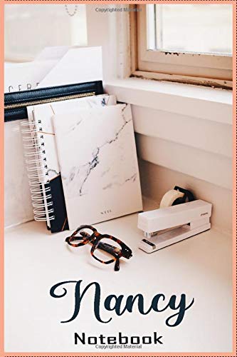 Nancy Notebook: Record Thoughts | Memories | Wisdom | Lined Notebook | Diary for Writing | Note Taking for Girls and Women, 6x9 with 120 Page