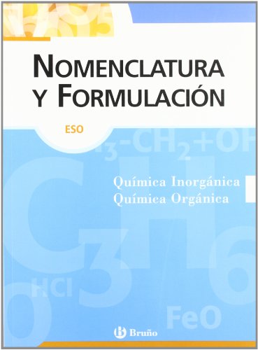 Nomenclatura y formulación química ESO (Castellano - Material Complementario - Nomenclatura Y Formulación) - 9788421657232