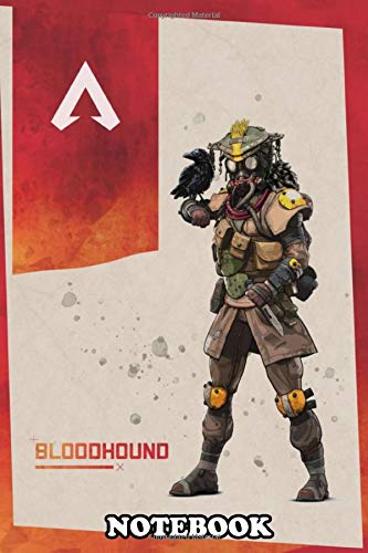Notebook: Bloodhound Apex Legends , Journal for Writing, College Ruled Size 6" x 9", 110 Pages