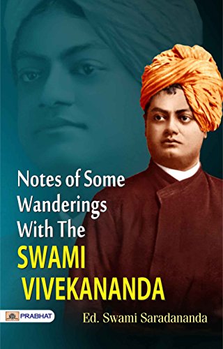Notes of Some Wonderings With the Swami Vivekananda (English Edition)