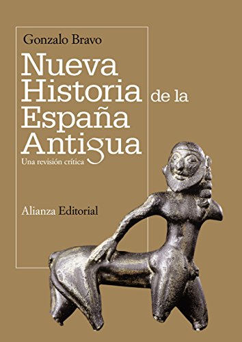 Nueva historia de la España antigua: Una revisión crítica (El libro universitario - Manuales)