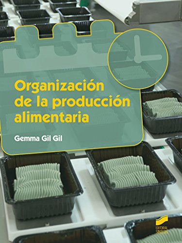 Organización de la producción alimentaria: 6 (Industria alimentarias) Organización de la producción alimentaria: 6 (Industria alimentarias)
