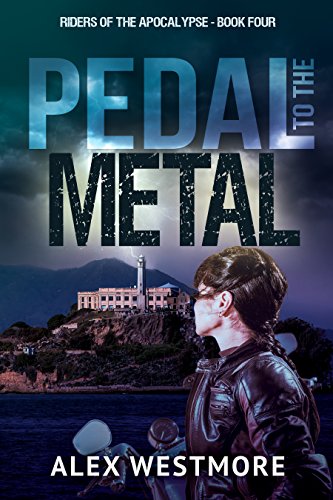 Pedal to the Metal (Riders of the Apocalypse Book 4) (English Edition)