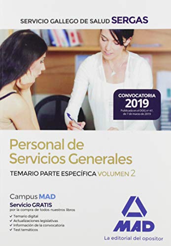 Personal de Servicios Generales del Servicio Gallego de Salud (SERGAS). Temario Parte Específica Volumen 2