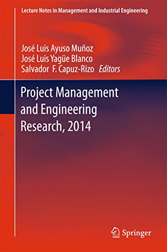 Project Management and Engineering Research, 2014: Selected Papers from the 18th International AEIPRO Congress held in Alcañiz, Spain, in 2014 (Lecture ... Industrial Engineering) (English Edition)