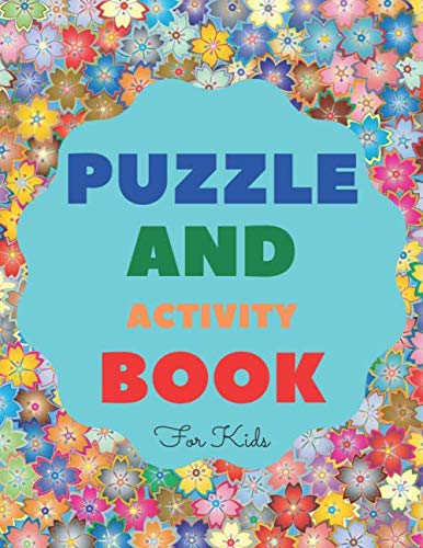 Puzzle and Activity book for kids: Awesome Mazes and Sudoku Puzzles/Brain Games|Challenging Mazes for Kids 8-12: An Amazing Maze