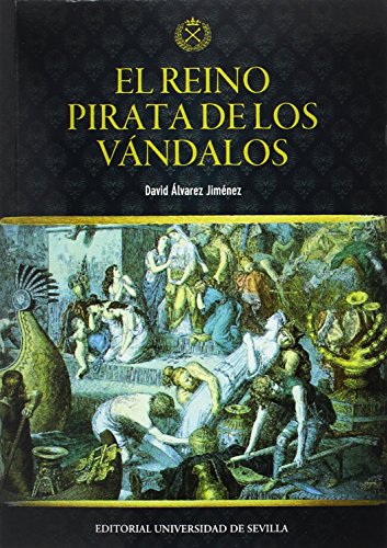 Reino pirata de los vándalos,El: 317 (Historia y Geografía)