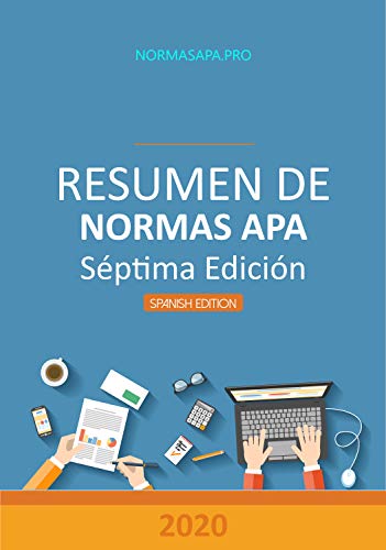 Resumen de Normas APA, Séptima Edición: Todo lo que necesitas para convertirte en un experto de APA (Traducción nº 1)