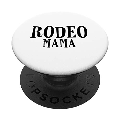 Rodeo Mama Barrel Racing Bullriding Ranch Cowboy Mom PopSockets PopGrip: Agarre intercambiable para Teléfonos y Tabletas