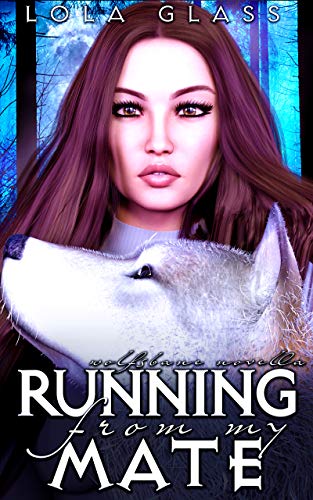 Running from my Mate (Wolfsbane Book 4) (English Edition)