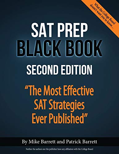 SAT Prep Black Book: The Most Effective SAT Strategies Ever Published SAT Prep Black Book: The Most Effective SAT Strategies Ever Published