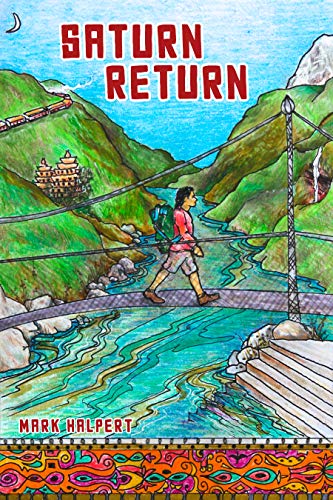 Saturn Return: A Canadian’s year-long journey of self-discovery in Asia (English Edition)