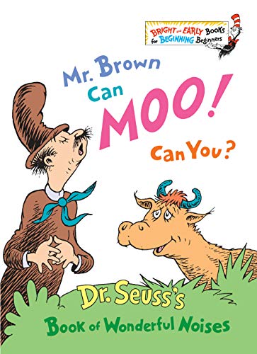 Seuss, D: Mr. Brown Can Moo! Can You?: 7 (Beginner Books)