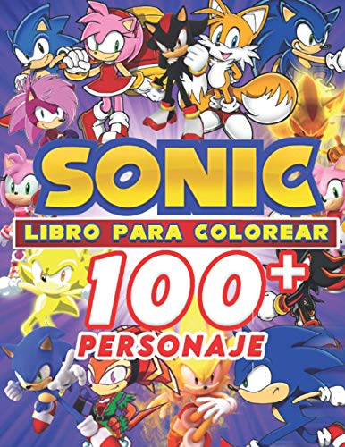 Sonic Libro Para Colorear: Divertidos libros de colorear para niños de 2 a 4 años, de 5 a 7 años, de 8 a 12 años, +100 dibujos antiestrés para niños, actividades creativas para niños