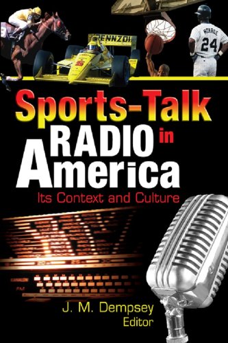Sports-Talk Radio in America: Its Context and Culture (Contemporary Sports Issues) (English Edition)