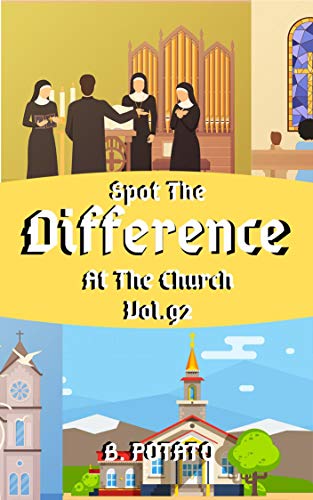 Spot the Difference In The Church Vol.92: Children's Activities Book for Kids Age 3-8, Kids,Boys and Girls (English Edition)