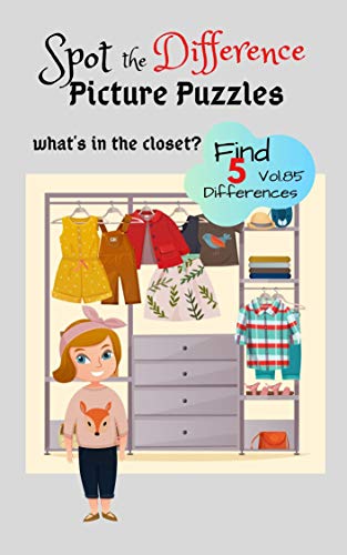 Spot the Difference Picture Puzzles "What's in the closet? " Find 5 Differences vol.85: Children Activities Book for Kids Age 3-8, Boys and Girls Activity Learning (English Edition)