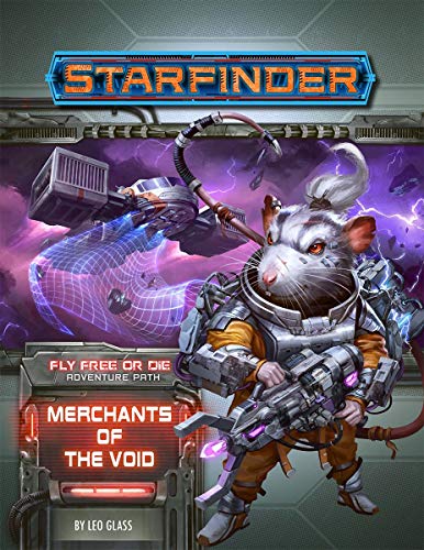 Starfinder Adventure Path: Merchants of the Void (Fly Free or Die 2 of 6) (Starfinder: Fly Free or Die)