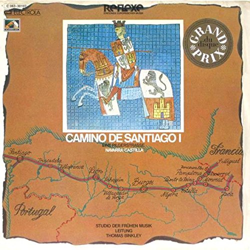Studio Der Frühen Musik, Leitung Thomas Binkley - Camino De Santiago I (Eine Pilgerstrasse Navarra/Castilla) - His Master's Voice - 1C 063-30 107