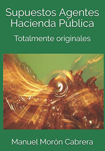 Supuestos Agentes Hacienda Pública: Totalmente originales