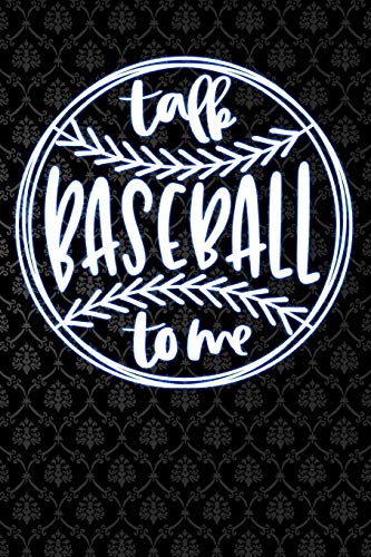 talk baseball to me: Lined Notebook and Journal composition book diary for softball players