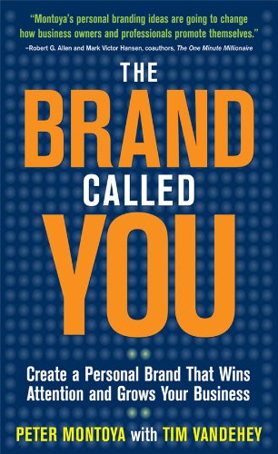 The Brand Called You: Make Your Business Stand Out in a Crowded Marketplace (English Edition)