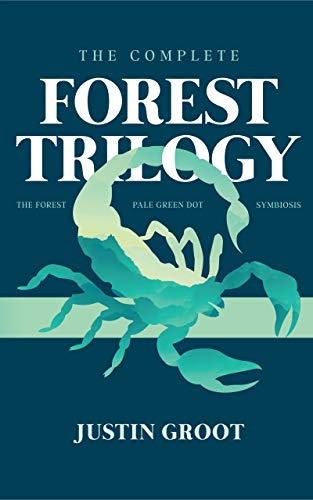 The Complete Forest Trilogy: Includes The Forest, Pale Green Dot, and Symbiosis (The Forest Trilogy) (English Edition)