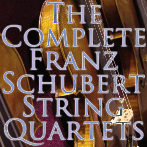 The Complete String Quartets of Franz Schubert [Clean]