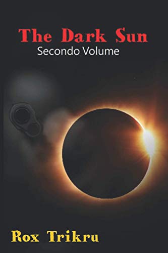 The Dark Sun: Secondo Volume