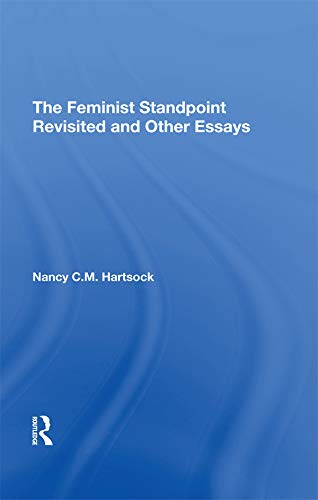 The Feminist Standpoint Revisited, And Other Essays (English Edition)