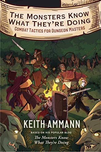 The Monsters Know What They're Doing: Combat Tactics for Dungeon Masters: 1