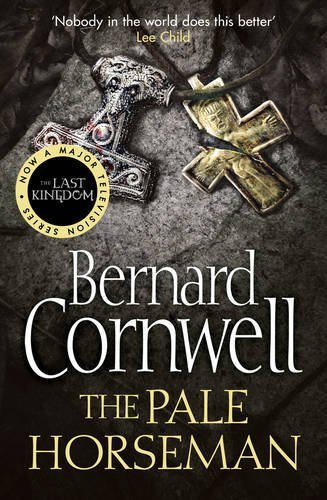 The Pale Horseman. Bernard Cornwell (Warrior Chronicles) by Bernard Cornwell (2006-05-01)