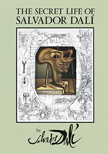 The Secret Life of Salvador Dalí (Dover Fine Art, History of Art) (English Edition)