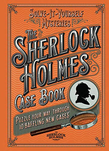The Sherlock Holmes Case Book: Puzzle your way through 10 baffling new cases (The Sherlock Holmes Puzzle Collection)