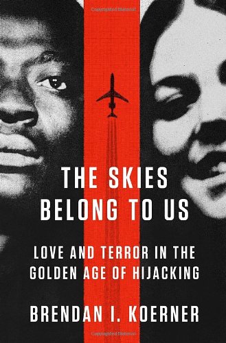The Skies Belong To Us (ALA Notable Books for Adults)