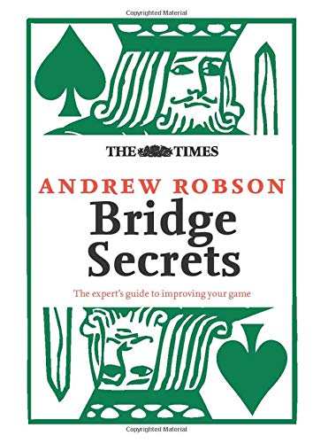 The Times: Bridge Secrets: The Expert’s Guide to Improving Your Game
